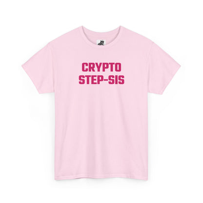 Crypto Step-Sis (Version 2) T-Shirt