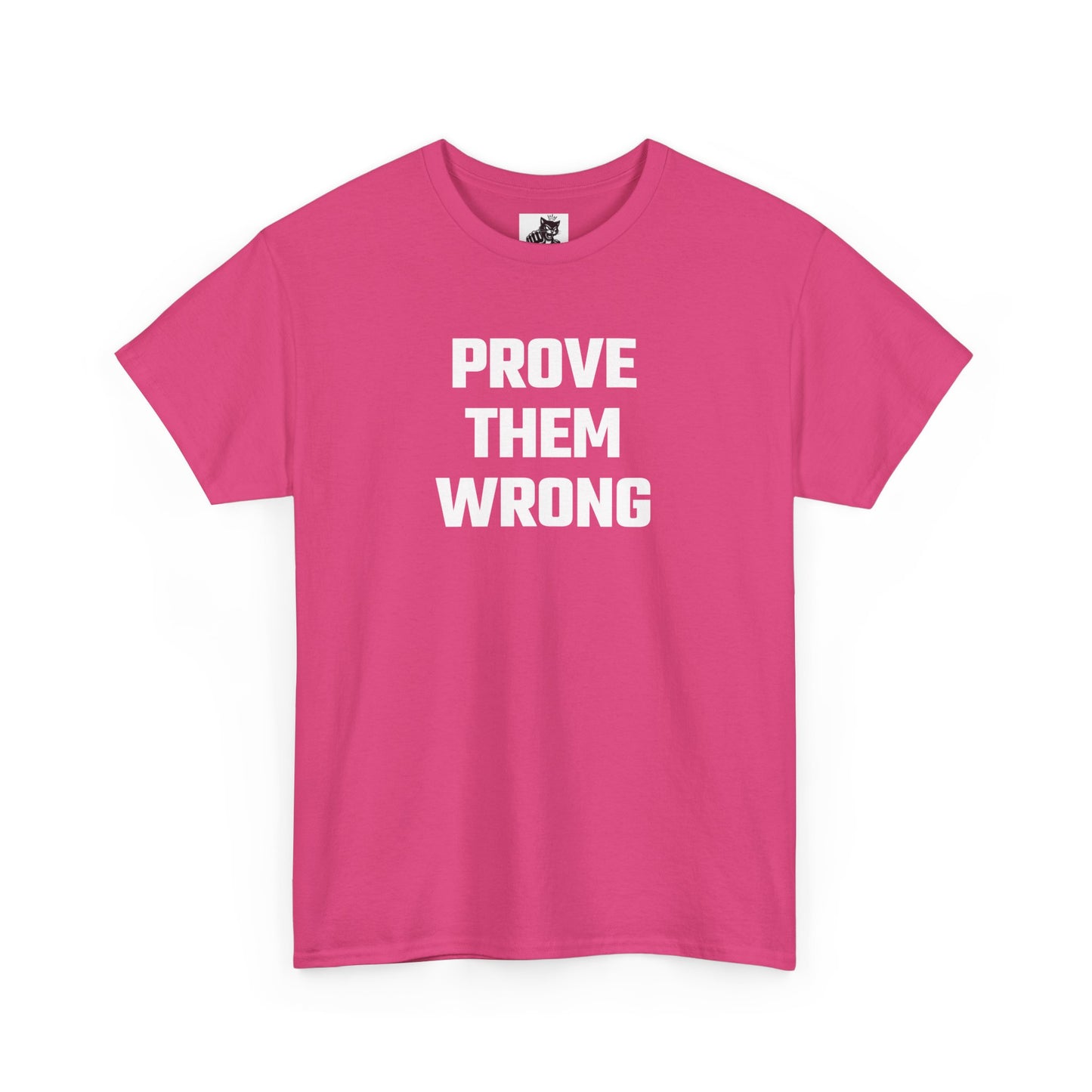 Prove Them Wrong Graphic Tee - Unisex Cotton T-Shirt