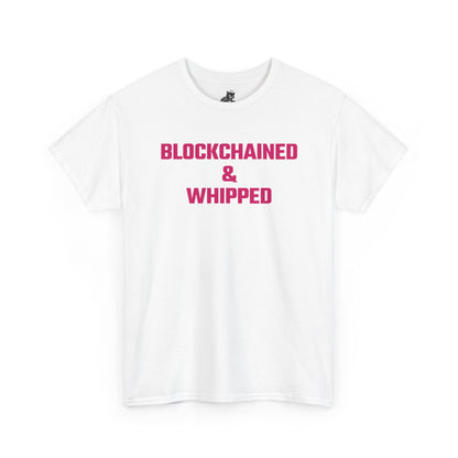 Blockchained And Whipped (Version 2) Crypto Themed T-Shirt