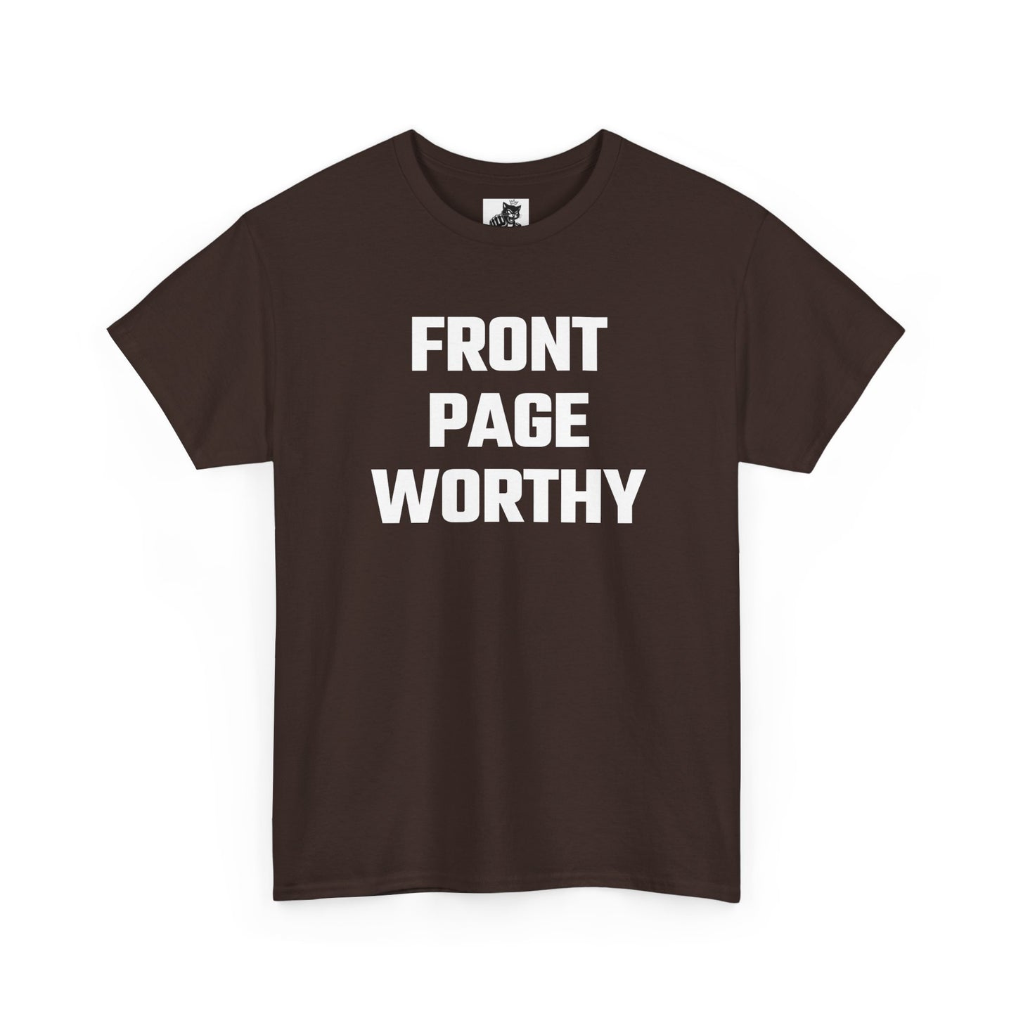 Front Page Worthy Graphic T-Shirt