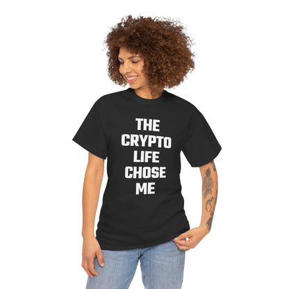 The Crypto Life Chose Me Graphic Tee - Unisex Cotton T-Shirt