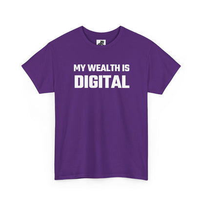 My Wealth Is Digital - Crypto Themed T-Shirt