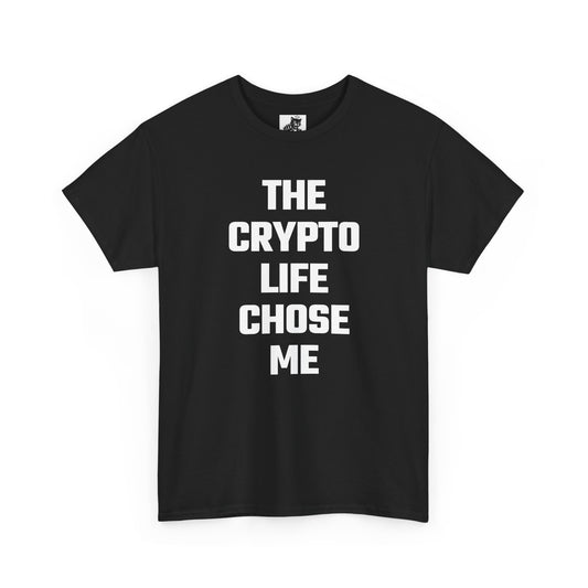 The Crypto Life Chose Me Graphic Tee - Unisex Cotton T-Shirt