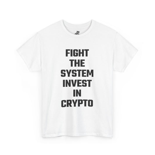 Fight The System Invest In Crypto Graphic Tee - Unisex Cotton T-Shirt