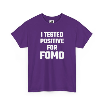 I Tested Positive For FOMO - Crypto Themed T-Shirt