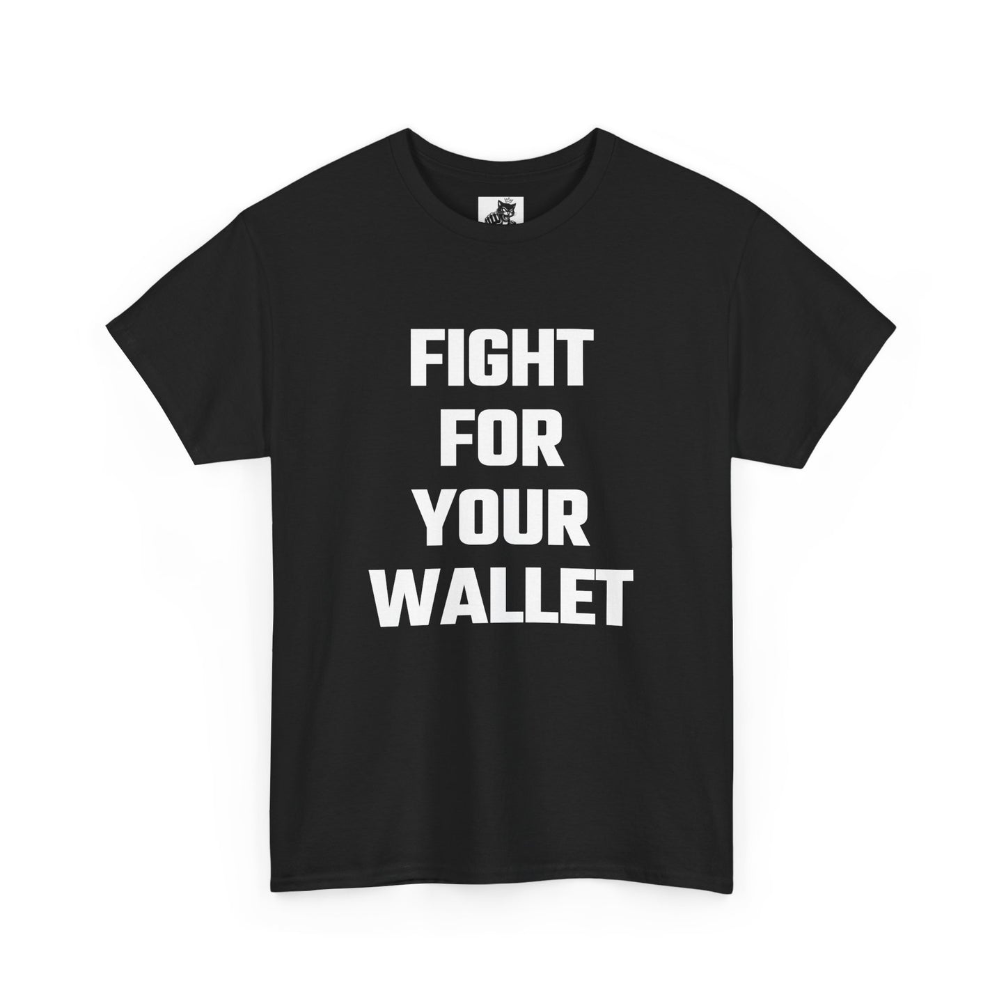 Fight For Your Wallet Graphic Tee - Unisex Cotton T-Shirt