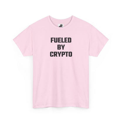 Fueled By Crypto T-Shirt