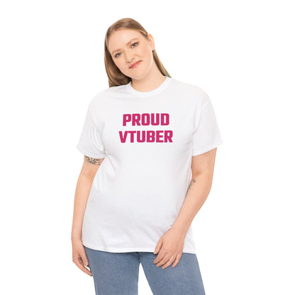 Proud VTuber (Version 2) Graphic Tee - Unisex Cotton T-Shirt