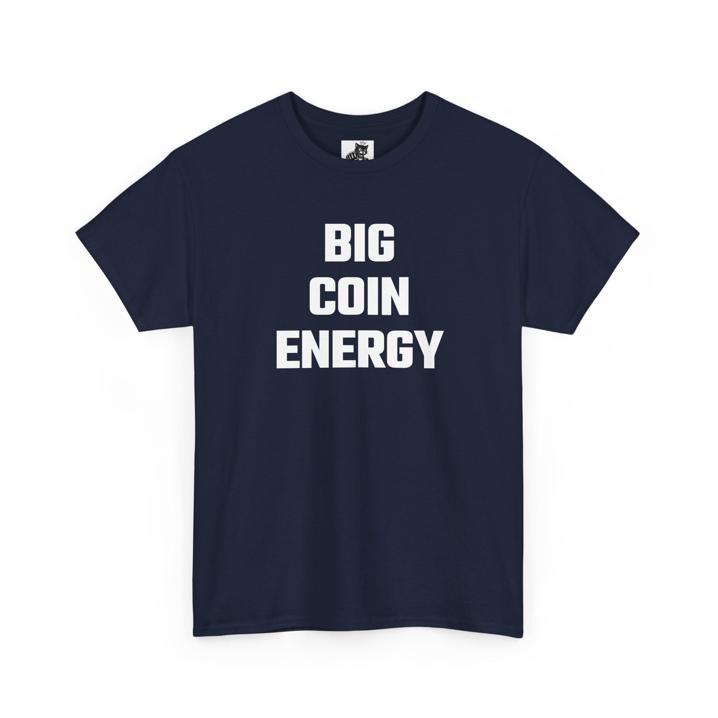 Big Coin Energy Crypto Themed T-Shirt