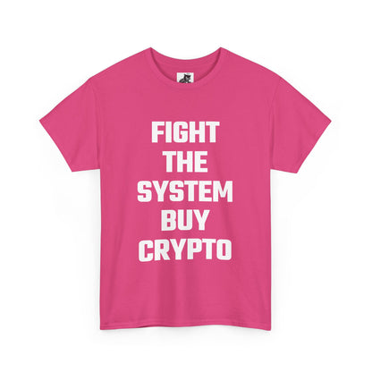 Fight The System Buy Crypto Graphic Tee - Unisex Cotton T-Shirt