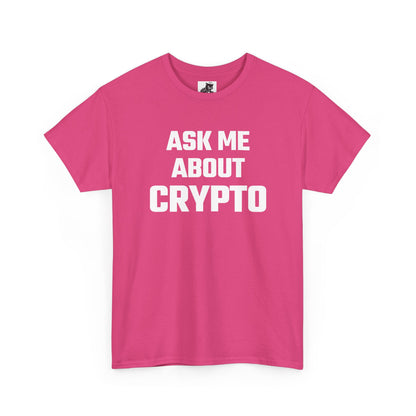 Ask Me About Crypto Graphic Tee - Unisex Cotton T-Shirt