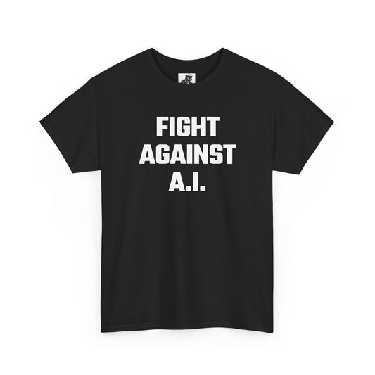 Fight Against A.I. Graphic Tee - Unisex Cotton T-Shirt