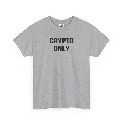 Crypto Only T-Shirt