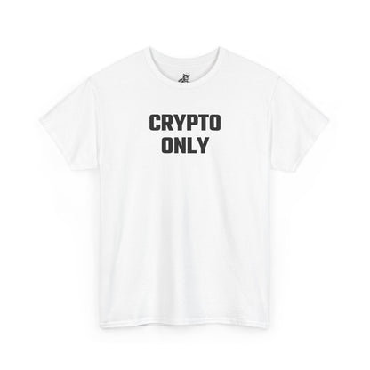 Crypto Only T-Shirt