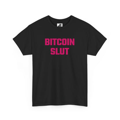Bitcoin Slut (Version 2) Graphic Tee - Unisex Cotton T-Shirt
