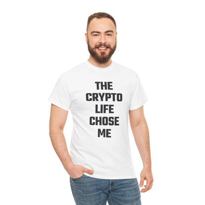 The Crypto Life Chose Me Graphic Tee - Unisex Cotton T-Shirt