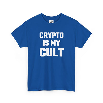 Crypto Is My Cult T-Shirt