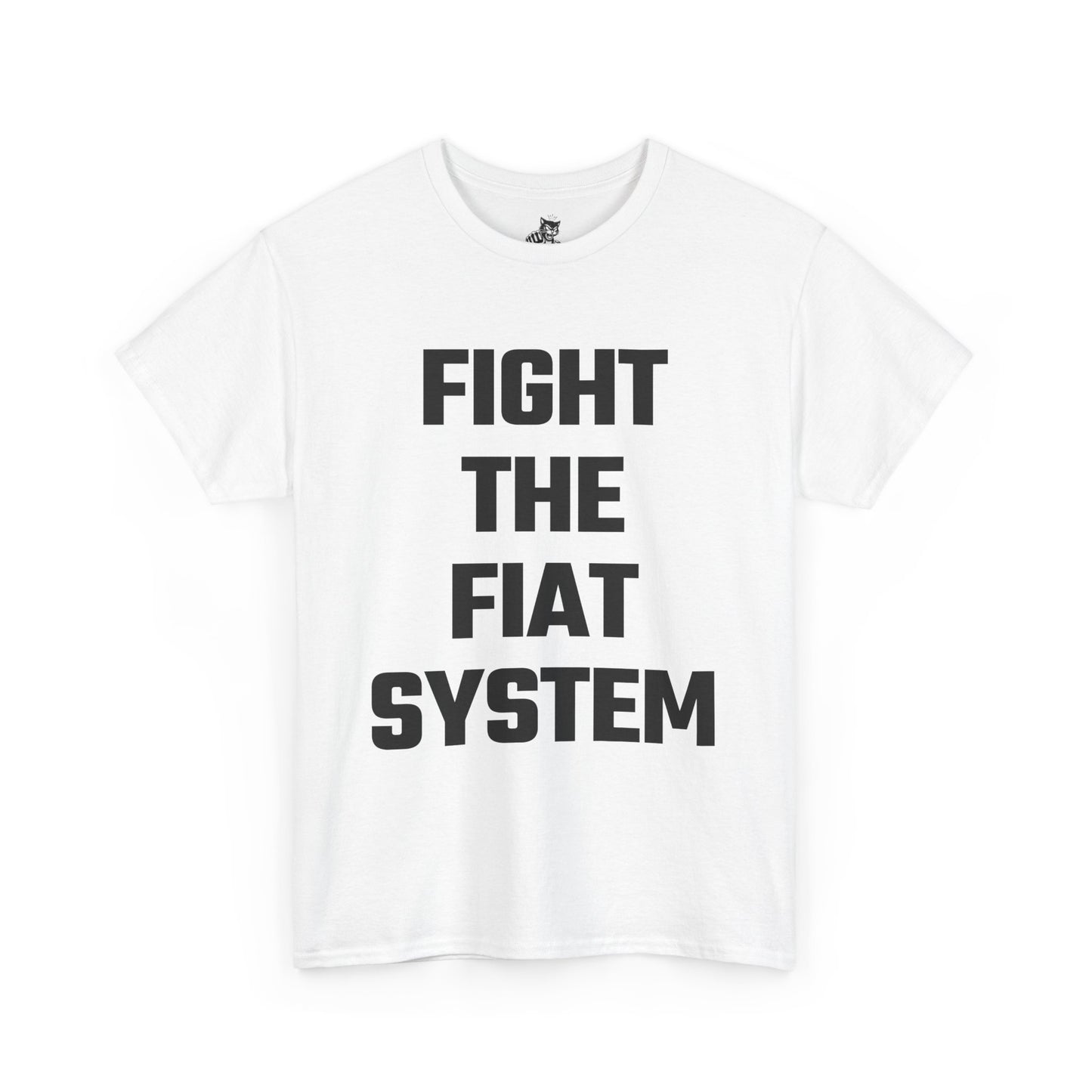 Fight The Fiat System Graphic Tee - Unisex Cotton T-Shirt