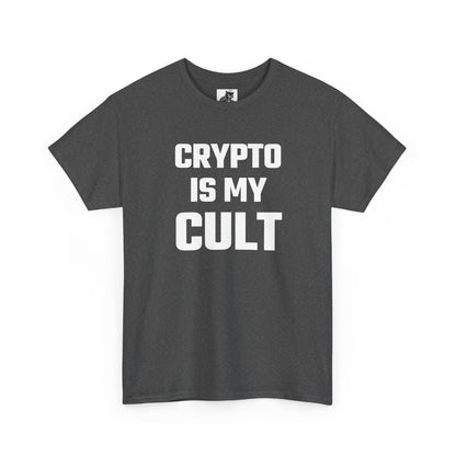 Crypto Is My Cult T-Shirt