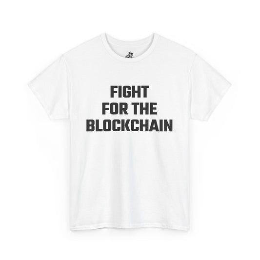 Fight for the Blockchain Graphic Tee - Unisex Cotton T-Shirt
