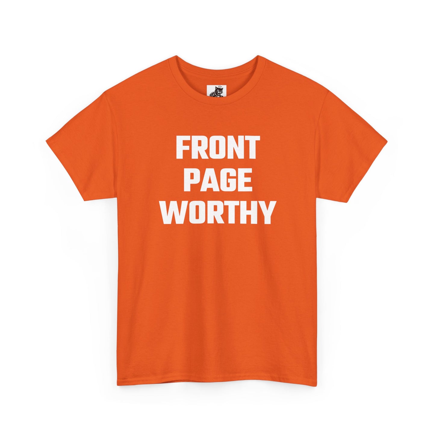 Front Page Worthy Graphic T-Shirt
