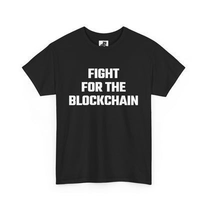 Fight for the Blockchain Graphic Tee - Unisex Cotton T-Shirt