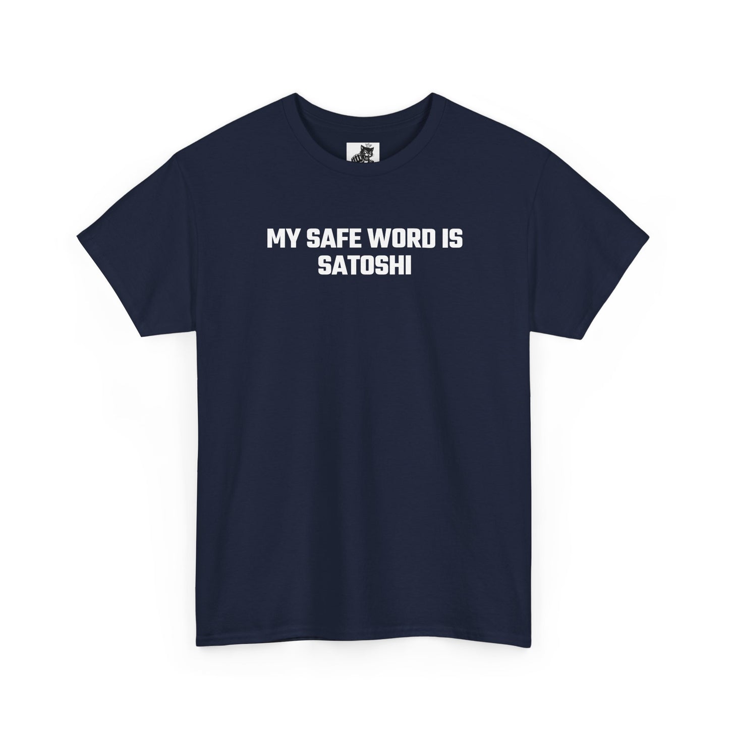 My Safe Word Is Satoshi Crypto Themed T-Shirt