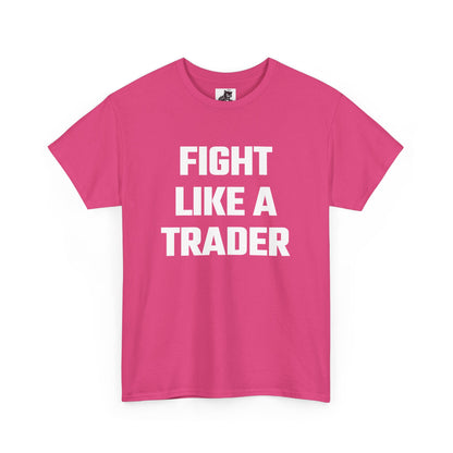 Fight Like A Trader Graphic Tee - Unisex Cotton T-Shirt