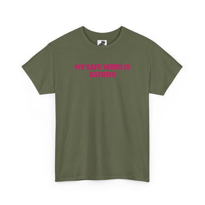 My Safe Word Is Satoshi (Version 2) Crypto Themed T-Shirt