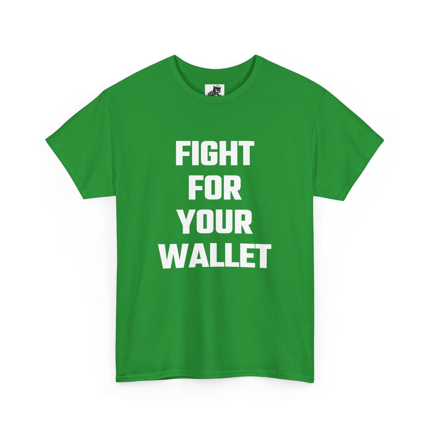 Fight For Your Wallet Graphic Tee - Unisex Cotton T-Shirt