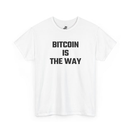 Bitcoin Is The Way Crypto Themed T-Shirt