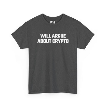 Will Argue About Crypto Graphic Tee - Unisex Cotton T-Shirt